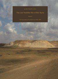 Karin Bartl: Damaszener Forschungen Bd. 18. The Late Neolithic Site of Shir / Syria, Buch