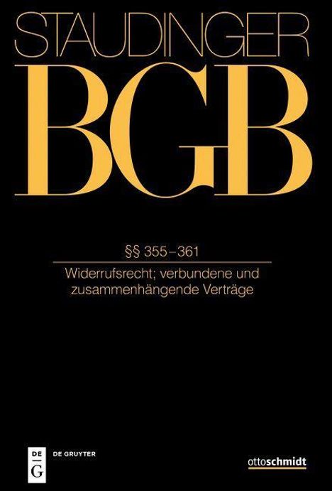STAUDINGER BGB, §§ 355–361, Widerrufsrecht; verbundene und zusammenhängende Verträge. Schwarzes Cover mit gelbem Text.