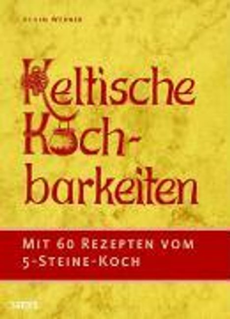 Achim Werner: Werner, A: Keltische Kochbarkeiten, Buch