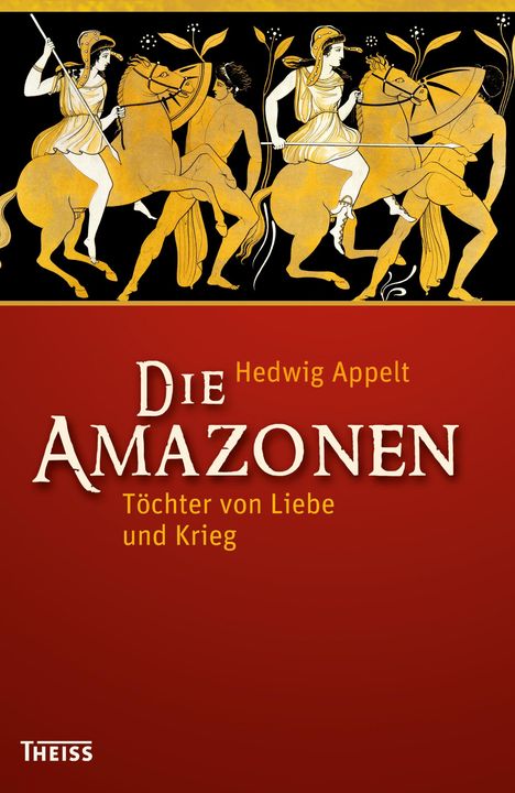 Hedwig Appelt: Appelt, H: Amazonen, Buch