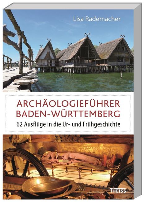 Lisa Rademacher: Rademacher, L: Archäologieführer Baden-Württemberg, Buch