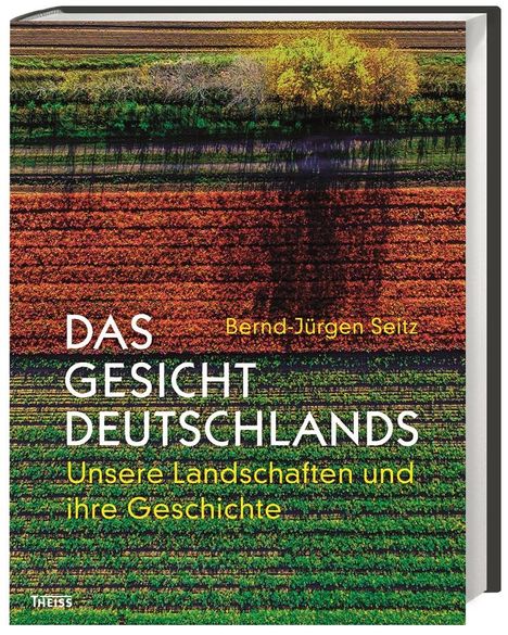 Bernd-Jürgen Seitz: Seitz, B: Gesicht Deutschlands, Buch