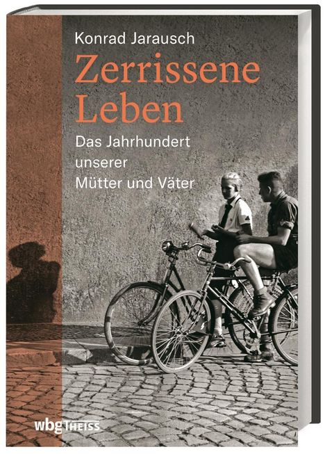 Konrad Jarausch: Zerrissene Leben, Buch