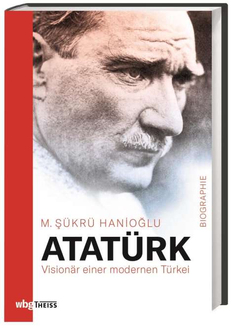 M. Sükrü Hanioglu: Atatürk, Buch
