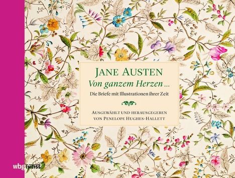 Jane Austen: Austen, J: Von ganzem Herzen ..., Buch