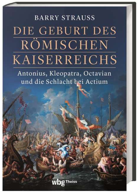 Barry Strauss: Die Geburt des römischen Kaiserreichs, Buch
