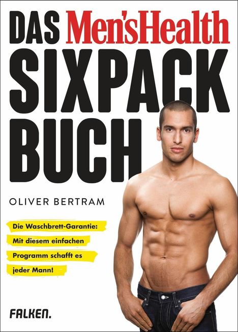 Oliver Bertram: Das Men's Health Sixpack-Buch, Buch