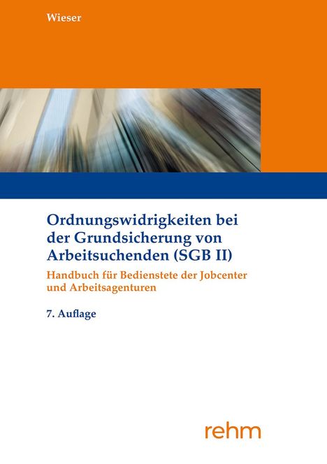 Raimund Wieser: Wieser, R: Ordnungswidrigkeiten bei Grundsicherung (SGB II), Buch