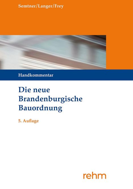 Matthias Semtner: Die neue Brandenburgische Bauordnung, Buch