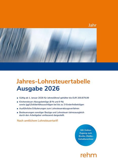 Jahres-Lohnsteuertabelle Ausgabe 2026, gültig für Jahreslöhne bis EUR 200.879,99, mit Hinweisen zu Abzügen.