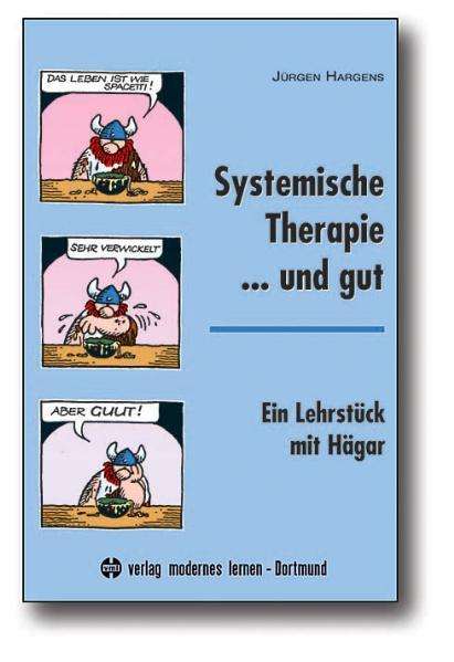 Jürgen Hargens: Systemische Therapie... und gut, Buch