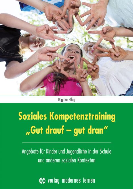 Dagmar Pflug: Soziales Kompetenztraining "Gut drauf - gut dran", Buch