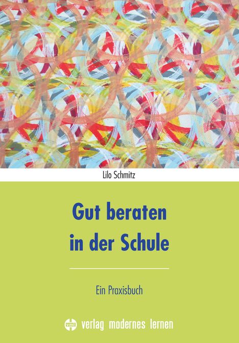 Lilo Schmitz: Gut beraten in der Schule, Buch