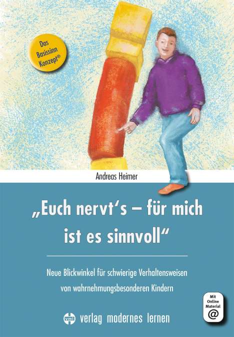 Andreas Heimer: "Euch nervt's - für mich ist es sinnvoll", Buch