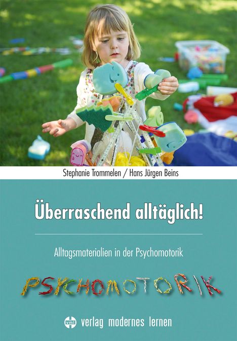 Stephanie Trommelen: Überraschend alltäglich!, Buch