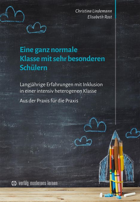 Christina Lindemann: Eine ganz normale Klasse mit sehr besonderen Schülern, Buch