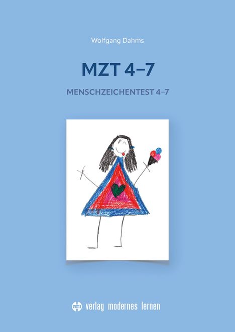 Text: Wolfgang Dahms, MZT 4-7, MENSCHZEICHENTEST 4-7. Illustration: Kindliche Zeichnung einer Person mit farbigem Kleid.