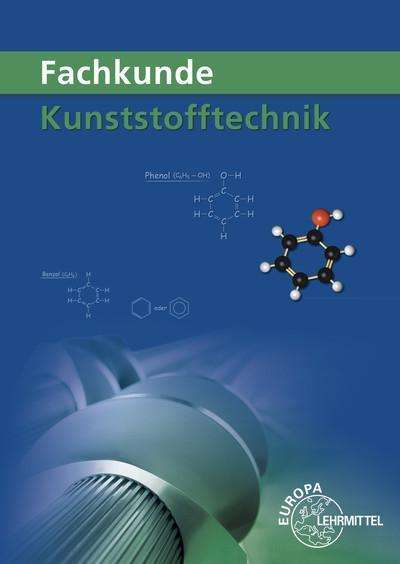 Hartmut Fritsche: Fachkunde Kunststofftechnik, Buch