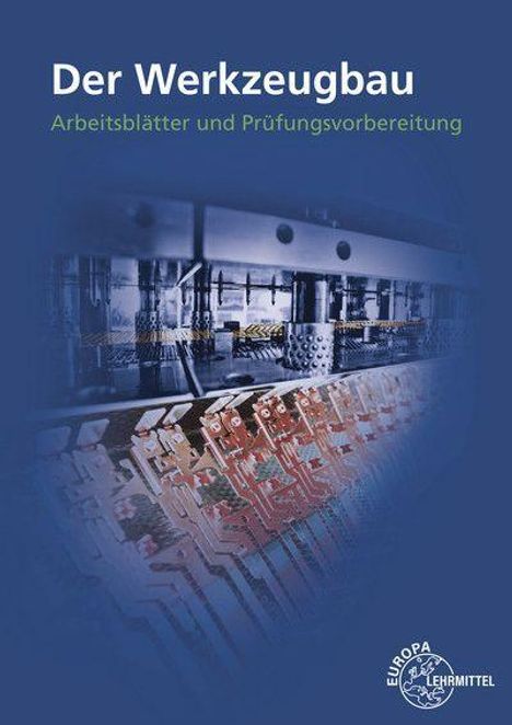 Heiner Dolmetsch: Der Werkzeugbau, Buch