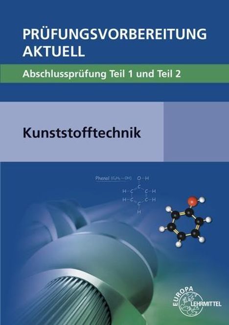 Hartmut Fritsche: Prüfungsvorbereitung aktuell - Kunststofftechnik, Buch