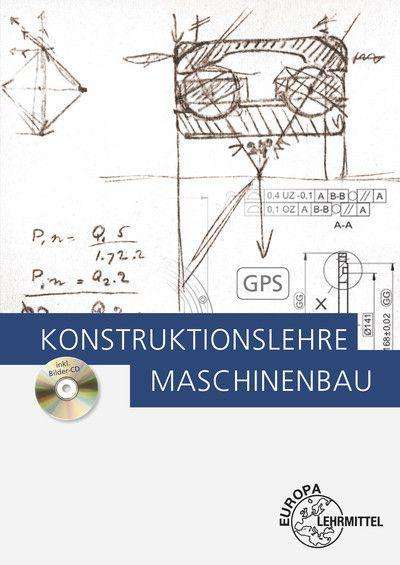 Markus Bürger: Konstruktionslehre Maschinenbau, Buch
