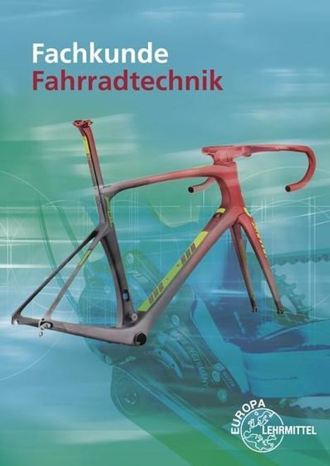 Ulrich Artmann: Fachkunde Fahrradtechnik, Buch