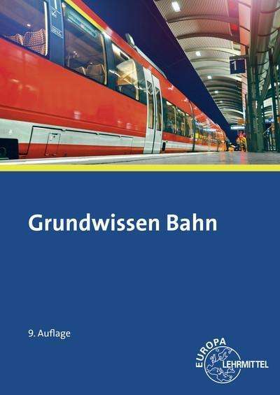 Alexander Biehounek: Grundwissen Bahn, Buch