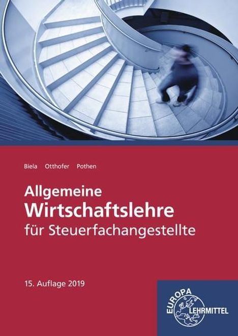 Sven Biela: Biela, S: Allgemeine Wirtschaftslehre für Steuerfachangestel, Buch
