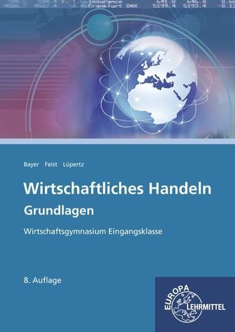 Ulrich Bayer: Wirtschaftliches Handeln Grundlagen, Buch