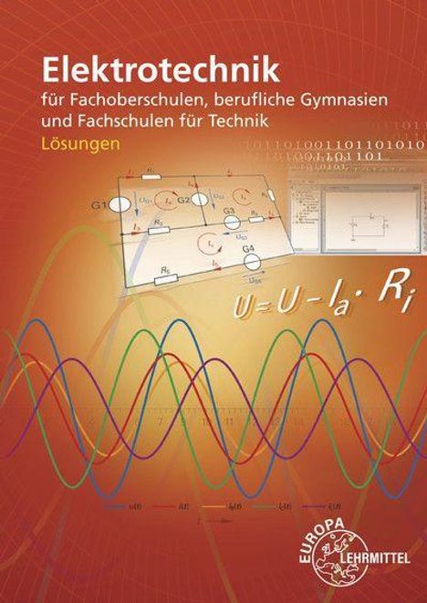 Roland Hasenohr: Lösungen zu 36322: Elektrotechnik für Fachoberschulen, berufliche Gymnasien und Fachschulen für Technik, Buch
