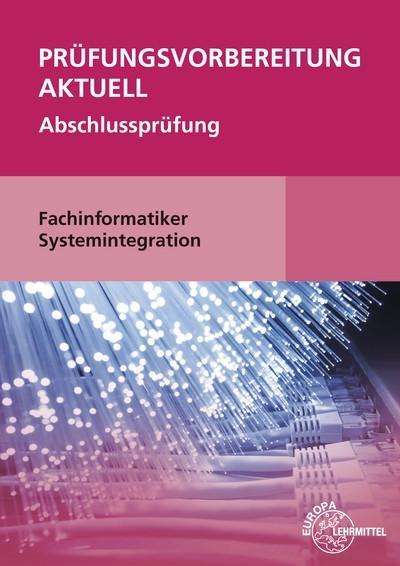 Dirk Hardy: Prüfungsvorbereitung aktuell - Fachinformatiker Systemint., Buch