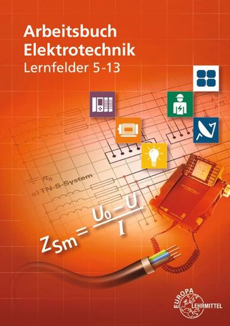 Monika Burgmaier: Arbeitsbuch Elektrotechnik Lernfelder 5-13, Buch