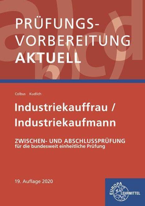 Gerhard Colbus: Prüfungsvorbereitung aktuell - Industriekauffrau, Buch