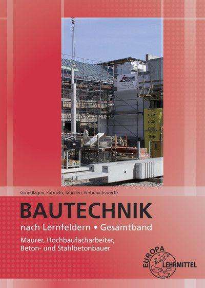 Falk Ballay: Bautechnik/ Grundlagen, Formeln, Tabellen, Buch