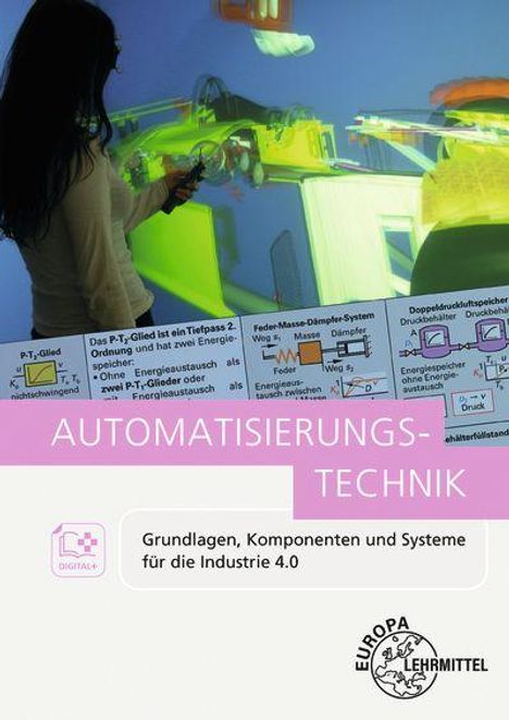 AUTOMATISIERUNGS-TECHNIK, Grundlagen, Komponenten und Systeme. Frau interagiert mit Datenvisualisierung, Europa Lehrmittel Logo.