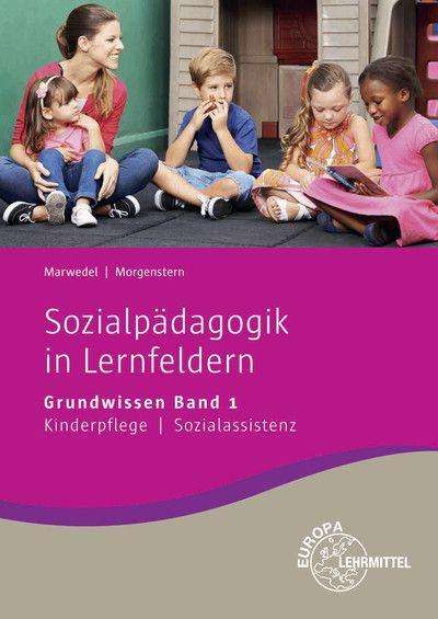 Ulrike Marwedel: Marwedel, U: Sozialpädagogik in Lernfeldern Grundwissen 1, Buch