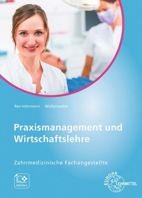 Beate Rex-Vohrmann: Praxismanagement und Wirtschaftslehre - Zahnmedizinische Fachangestellte, Buch