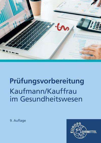 Hans-Jürgen Bauer: Prüfungsvorbereitung Kaufmann/-frau Gesundheitsw., Buch