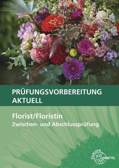 Heike Damke-Holtz: Prüfungsvorbereitung aktuell - Florist/Floristin, Buch
