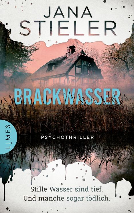 Jana Stieler: Brackwasser - Stille Wasser sind tief. Und manche sogar tödlich ..., Buch