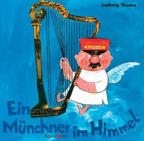 Ludwig Thoma: Ein Münchner im Himmel, Buch