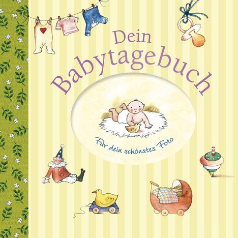 Nina Andres: Andres, N: Dein Babytagebuch, Buch