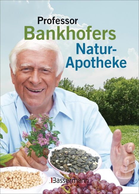 Hademar Bankhofer: Bankhofer, H: Professor Bankhofers Natur-Apotheke, Buch