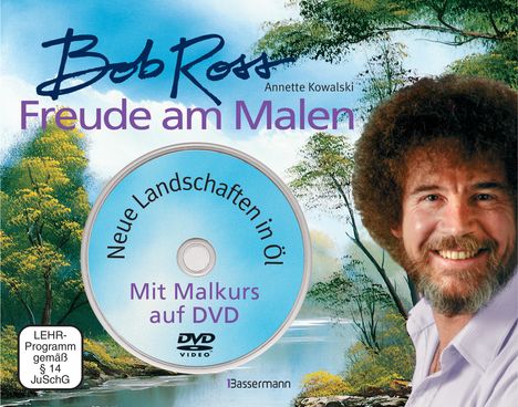 Bob Ross (geb. 1954): Freude am Malen-Set. Neue Landschaften in Öl. Ein Malkurs in Buch und auf DVD, Buch