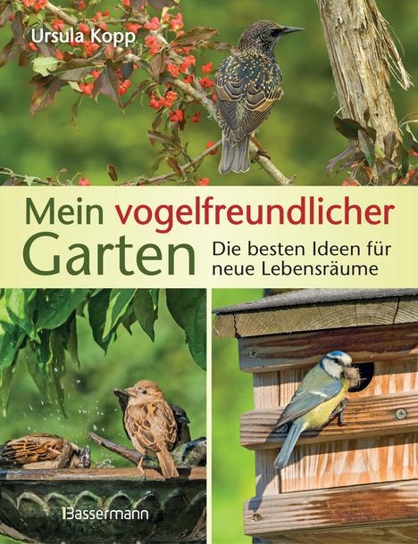 Ursula Kopp: Mein vogelfreundlicher Garten, Buch