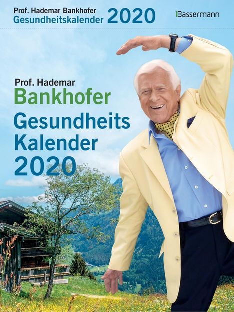 Hademar Bankhofer: Prof. Bankhofers Gesundheitskalender 2020 Abreißkalender, Diverse