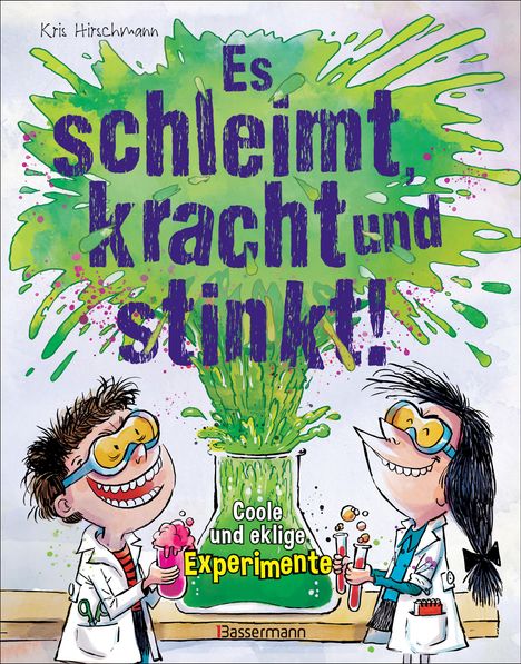 Kris Hirschmann: Es schleimt, kracht und stinkt! - Coole und eklige Experimente, Buch