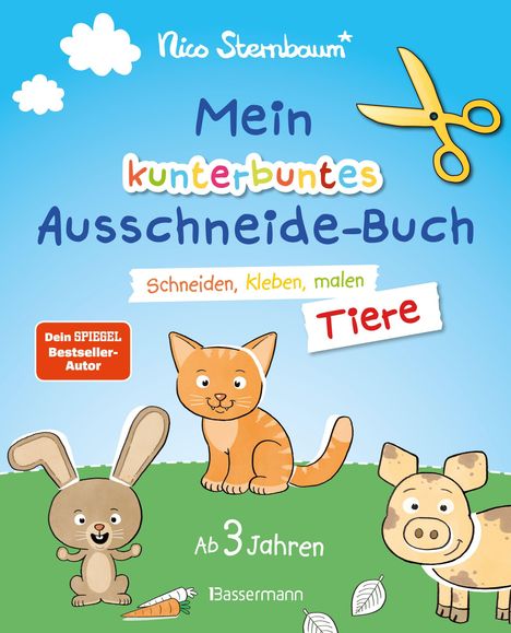Nico Sternbaum: Mein kunterbuntes Ausschneidebuch - Tiere. Schneiden, kleben, malen ab 3 Jahren. Mit Scherenführerschein, Buch
