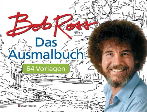 Bob Ross (geb. 1954): Das Ausmalbuch., Buch