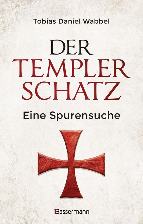 Tobias Daniel Wabbel: Der Templerschatz, Buch